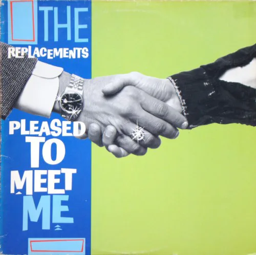Cover of The Replacements – Pleased to Meet Me