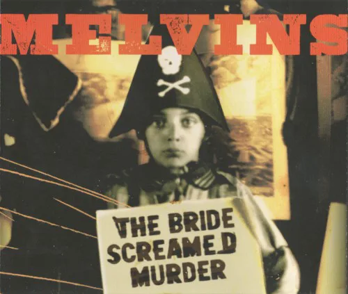 Cover of Melvins – The Bride Screamed Murder