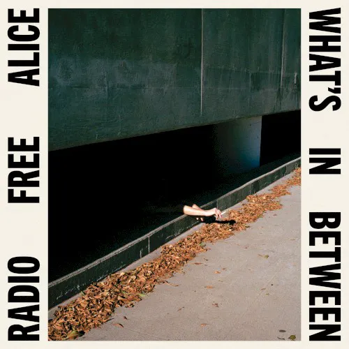 Cover of Radio Free Alice – What’s In Between