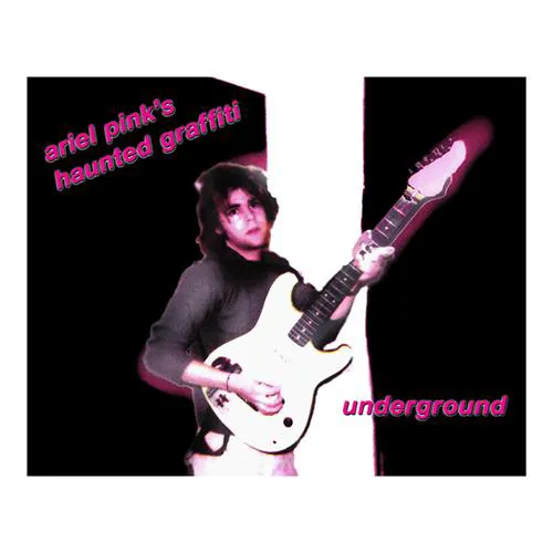 Cover of Ariel Pink’s Haunted Graffiti – Underground