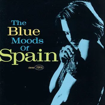Cover of Spain – The Blue Moods of Spain