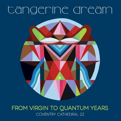 Cover of Tangerine Dream – From Virgin to Quantum Years: Coventry Cathedral 22