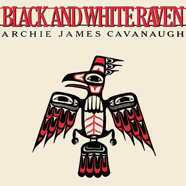 Cover of Archie James Cavanaugh – Black and White Raven