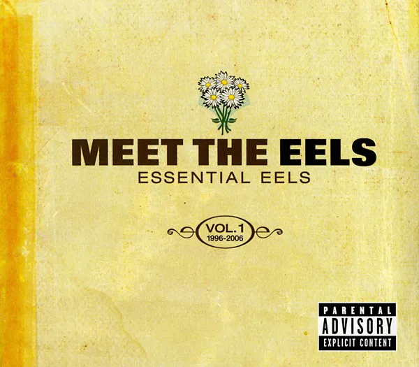 Obal alba Meet the Eels: Essential Eels, Vol. 1: 1996–2006