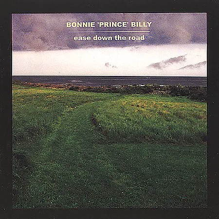 Cover of Bonnie “Prince” Billy – Ease Down the Road
