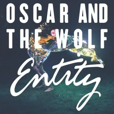 Obal alba Oscar and the Wolf – Entity