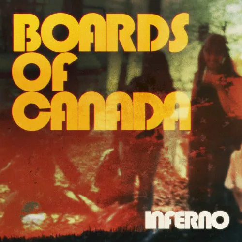 Cover of Boards of Canada – Inferno