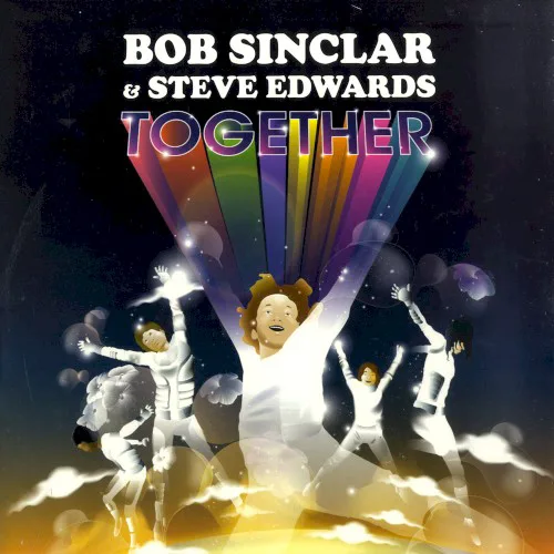 Cover of Bob Sinclar, Steve Edwards – Together (Remixes)