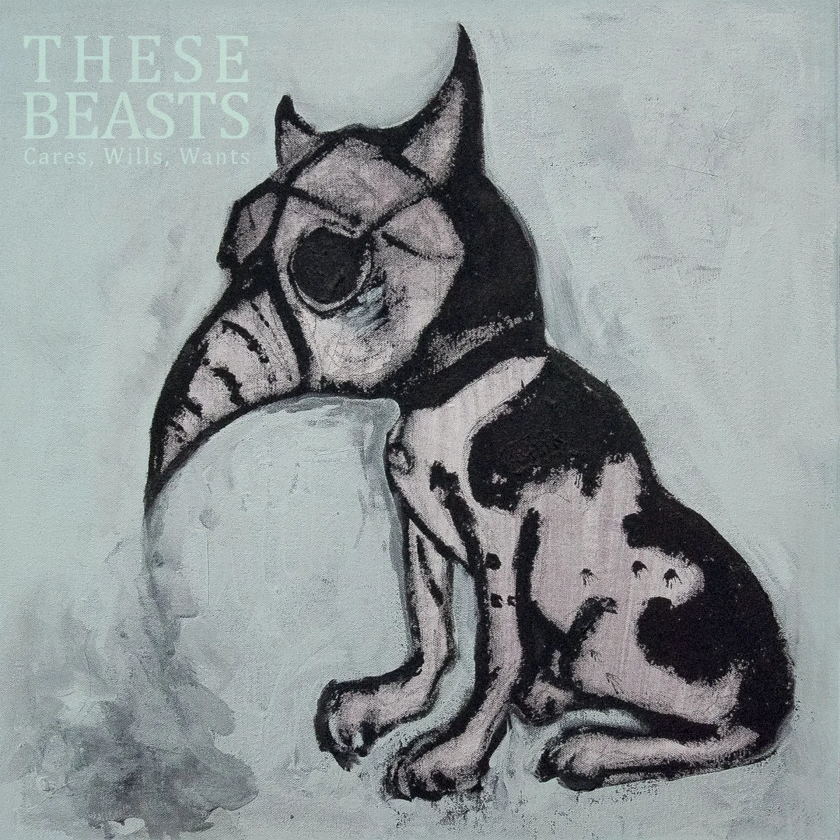 Cover of These Beasts – Cares, Wills, Wants