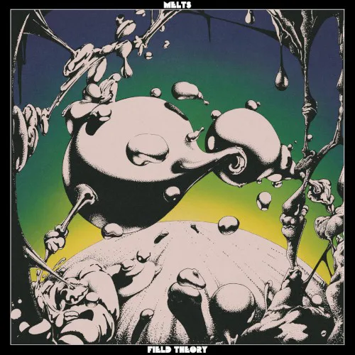 Cover of MELTS – Field Theory
