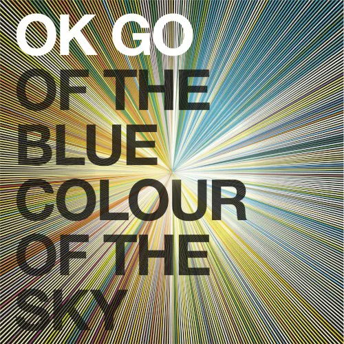 Obal alba OK Go – Of the Blue Colour of the Sky