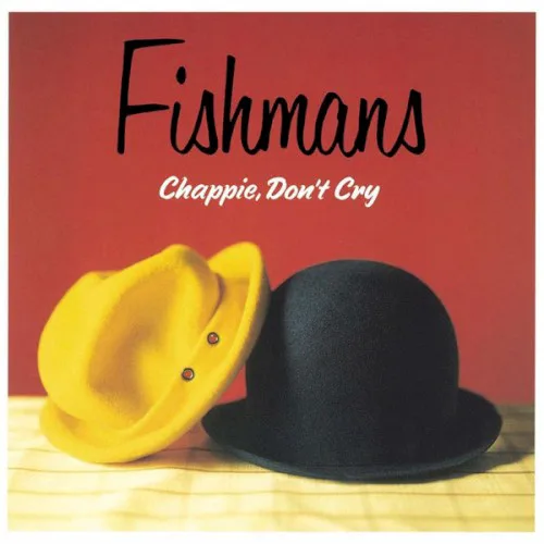 Cover of フィッシュマンズ – Chappie, Don’t Cry