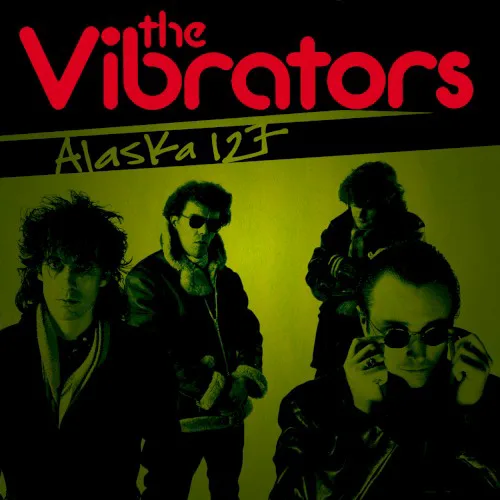 Cover of The Vibrators – Alaska 127