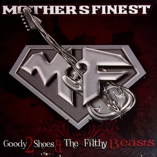 Obal alba Mother’s Finest – Goody 2 Shoes & The Filthy Beasts