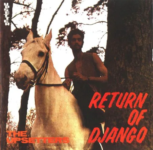 Obal albumu The Upsetters – Return of Django