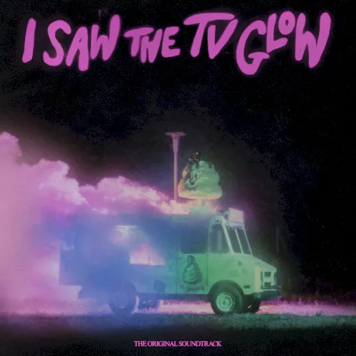Obal albumu Various Artists – I Saw the TV Glow: The Original Soundtrack