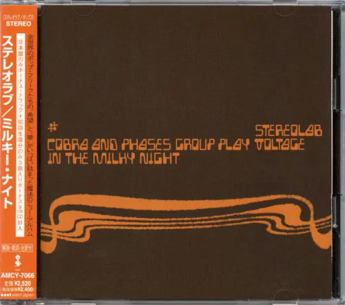 Cover of Stereolab – Cobra and Phases Group Play Voltage in the Milky Night
