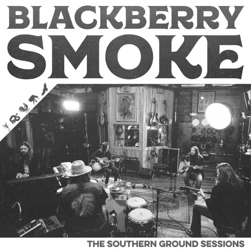 Cover of Blackberry Smoke – The Southern Ground Sessions