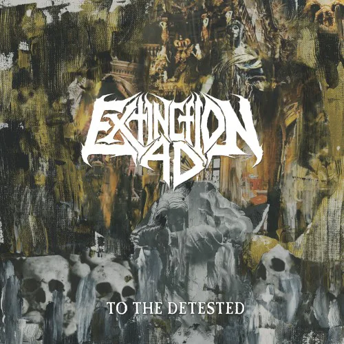 Cover of Extinction A.D. – To The Detested