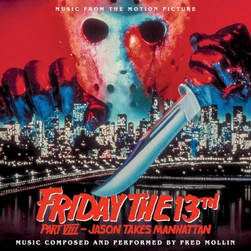 Obal albumu Fred Mollin – Friday The 13th, Part VIII - Jason Takes Manhattan