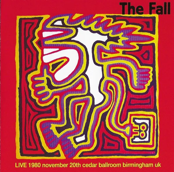 Cover of The Fall – Live 1980 – Cedar Ballroom Birmingham