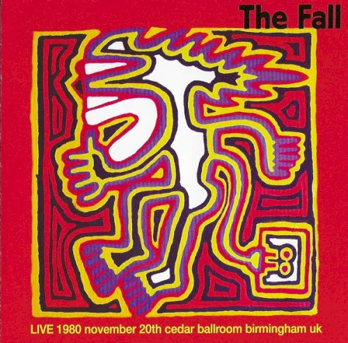 Obal albumu The Fall – Live 1980 – Cedar Ballroom Birmingham