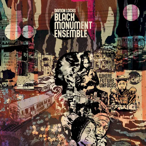 Obal alba Damon Locks Black Monument Ensemble – Where Future Unfolds