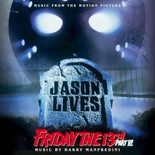 Cover of Harry Manfredini – Friday the 13th Part VI: Jason Lives