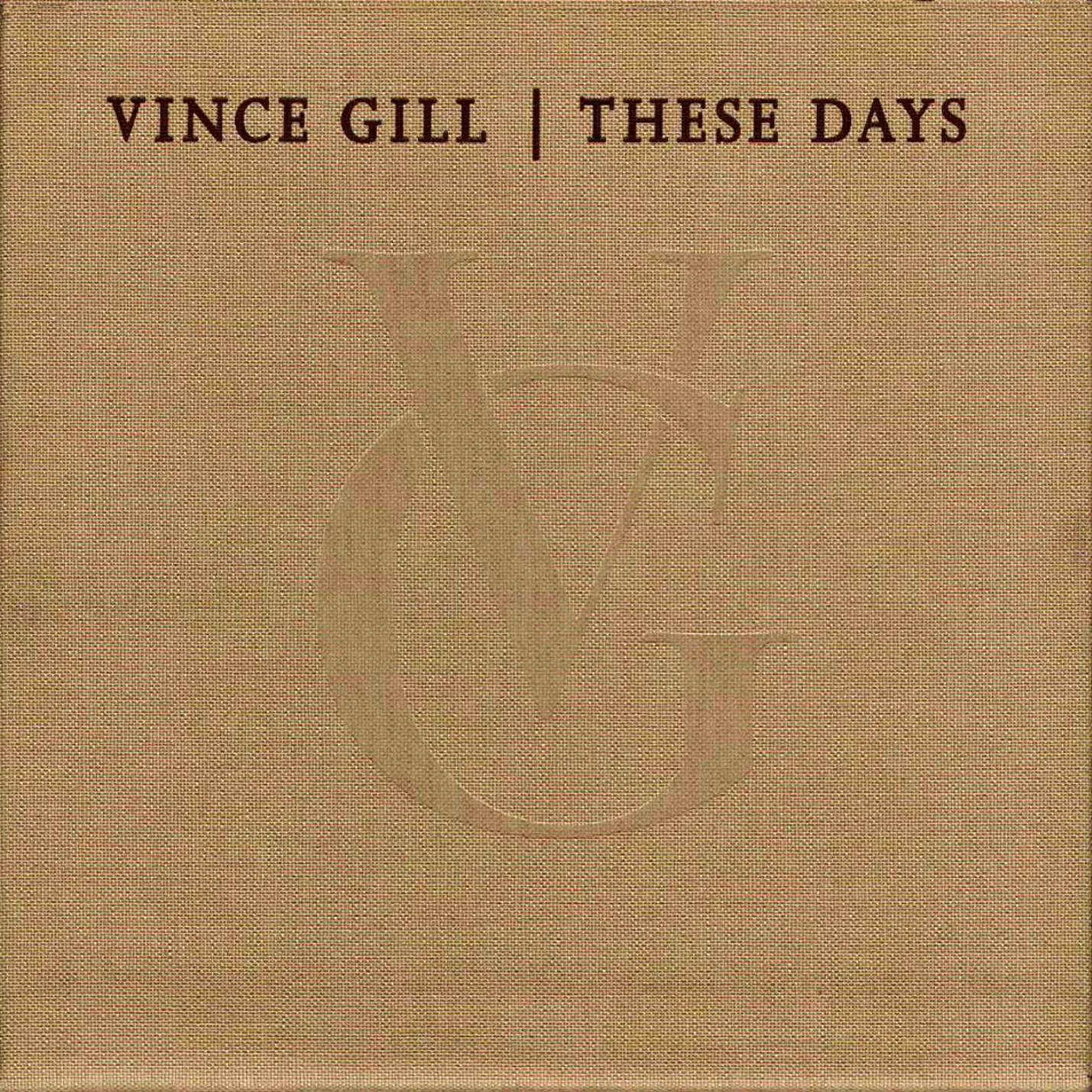 Cover of Vince Gill – These Days