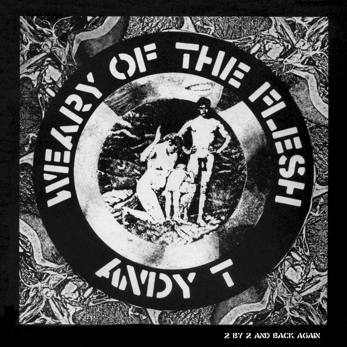Obal alba Andy T. – Weary of the Flesh