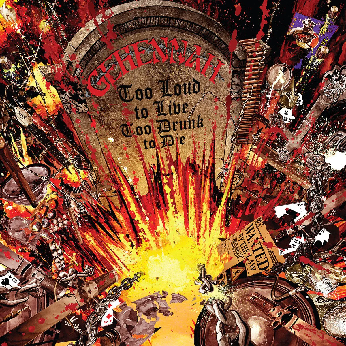 Cover of Gehennah – Too Loud to Live, Too Drunk to Die