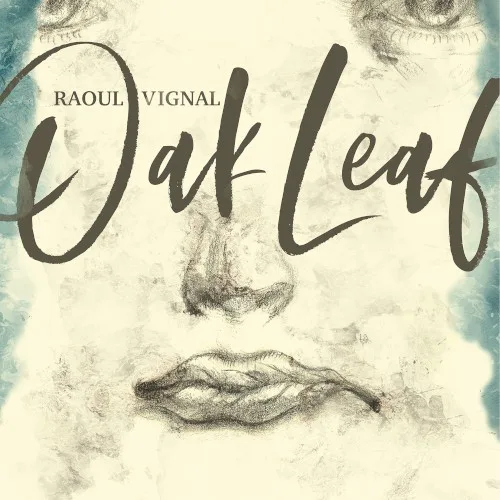 Cover of Raoul Vignal – Oak Leaf