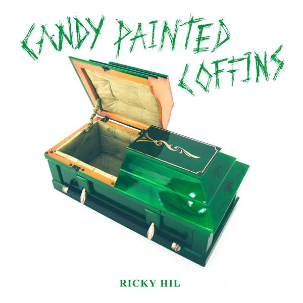Obal alba Ricky Hil – Candy Painted Coffins