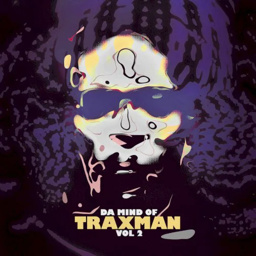 Cover of Traxman – Da Mind of Traxman, Volume 2