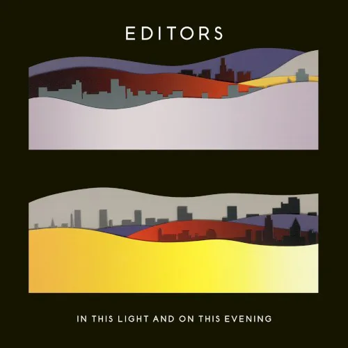 Cover of Editors – In This Light and on This Evening