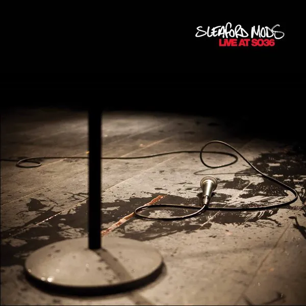 Cover of Sleaford Mods – Live at SO36