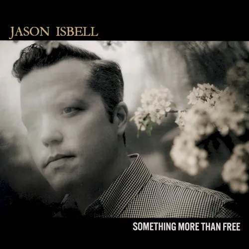 Obal albumu Jason Isbell – Something More Than Free