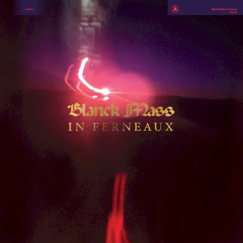 Cover of Blanck Mass – In Ferneaux
