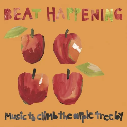 Obal albumu Beat Happening – Music to Climb the Apple Tree By