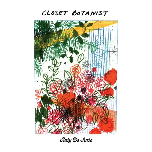 Cover of Rudy de Anda – Closet Botanist