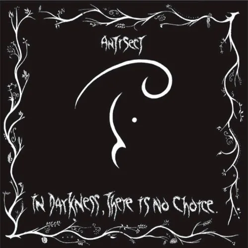 Cover of Antisect – In Darkness, There Is No Choice
