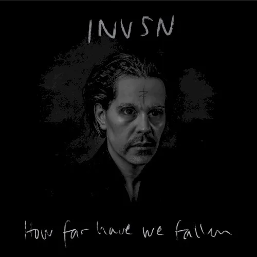 Obal albumu INVSN – How Far Have We Fallen