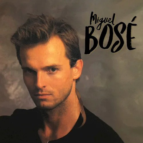 Obal albumu Miguel Bosé – Miguel Bosé