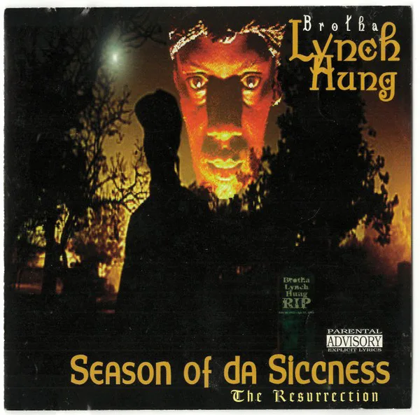 Cover of Brotha Lynch Hung – Season of da Siccness: The Resurrection