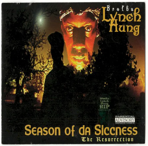 Cover of Brotha Lynch Hung – Season of da Siccness: The Resurrection