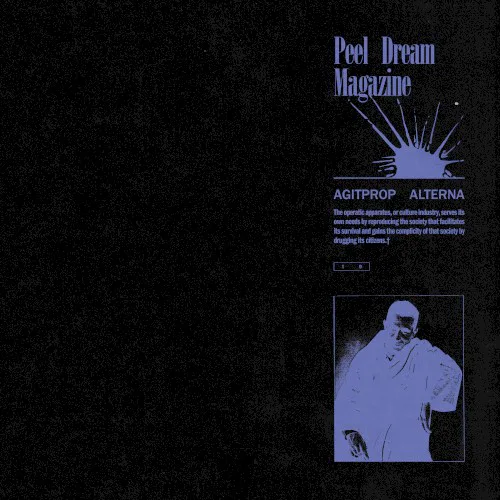 Cover of Peel Dream Magazine – Agitprop Alterna