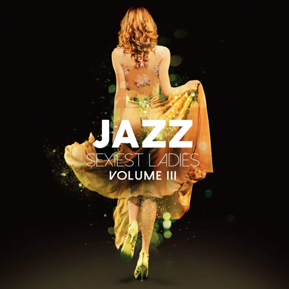 Cover of Various Artists – Jazz Sexiest Ladies, Vol. 3