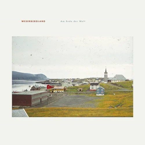 Cover of Weserbergland – Am Ende der Welt