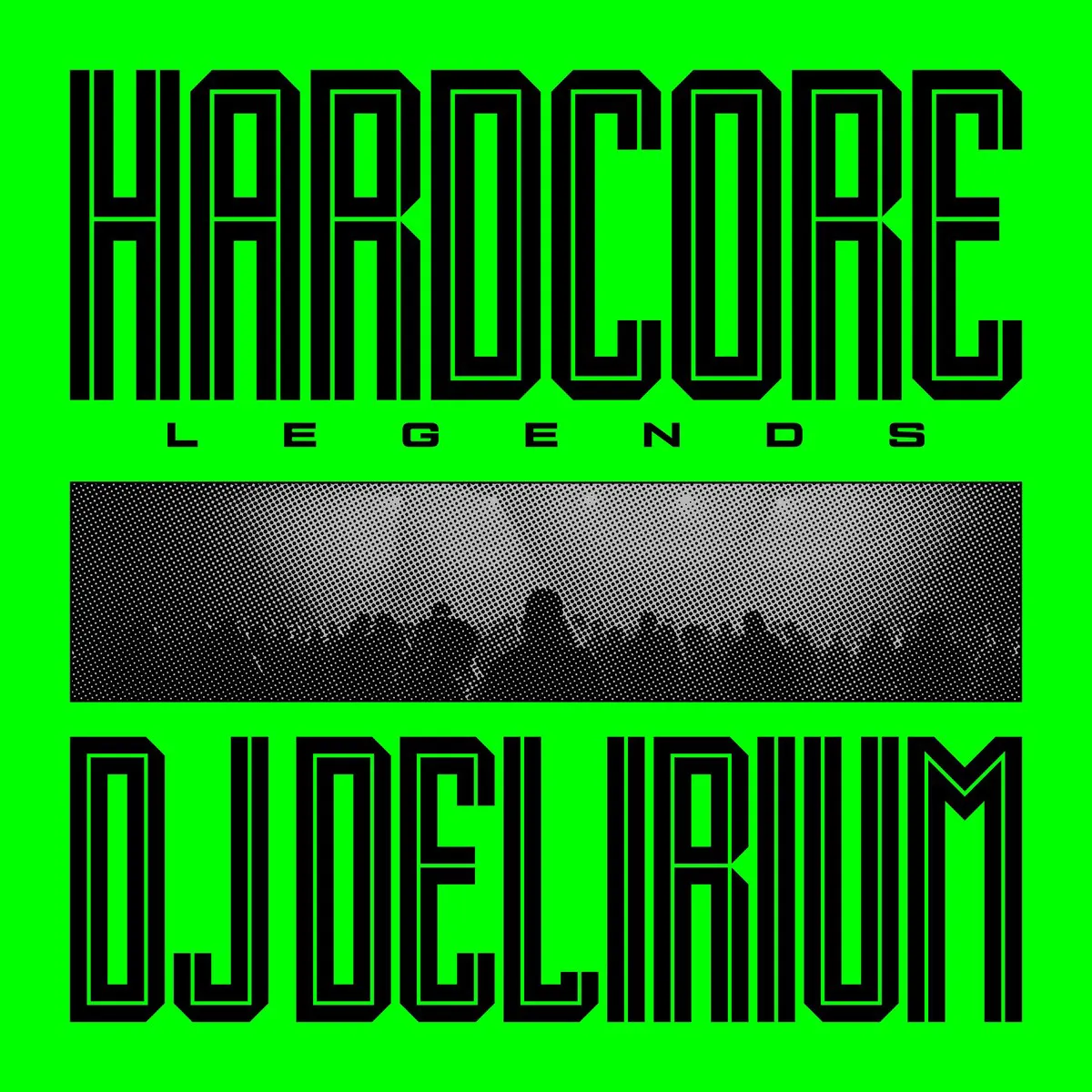 Obal alba DJ Delirium – Hardcore Legends