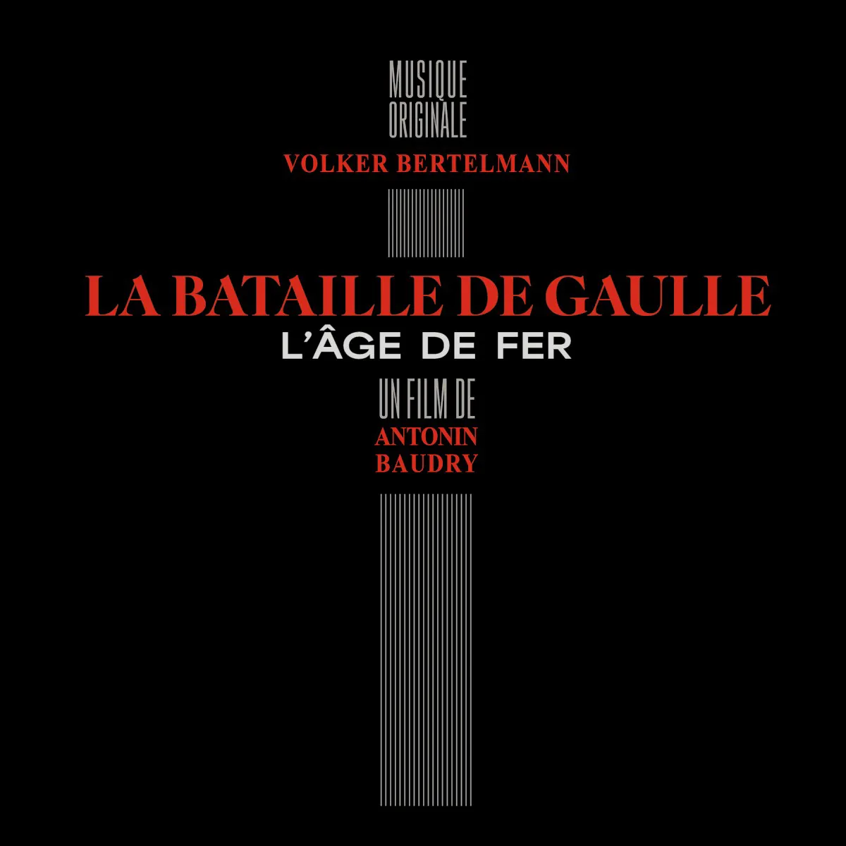 Cover of Volker Bertelmann – La Bataille de Gaulle : L'Âge de fer